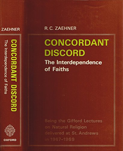Concordant Discord: The Interdependence of Faiths being the Gifford Lectures on Natural Religion Delivered at St. Andrews in 1967-1969
