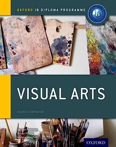 IB Visual Arts Course Book: Oxford IB Diploma Programme