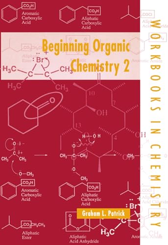Beginning Organic Chemistry 2 (Workbooks in Chemistry)