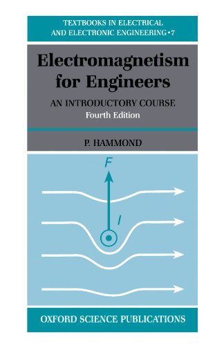 Electromagnetism for Engineers: An Introductory Course (Textbooks in Electrical and Electronic Engineering)