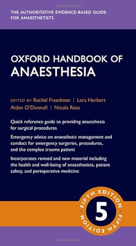 Oxford Handbook of Anaesthesia (Oxford Medical Handbooks)