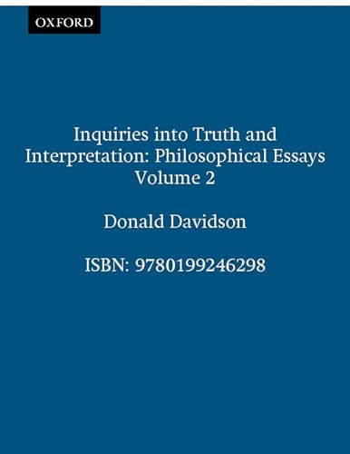 INQUIRIES TRUTH & INTERPRETATION:PHILOS ESSAYS V2 PEDD PAPER: Philosophical Essays (The Philosophical Essays of Donald Davidson (5 Volumes))