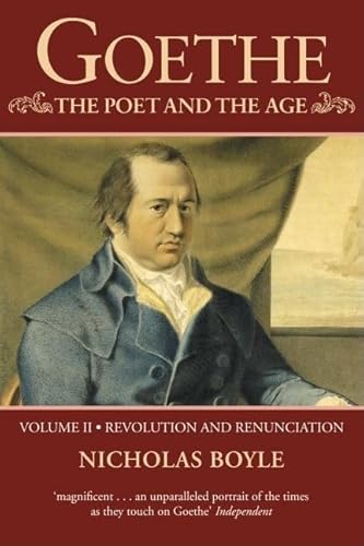 Goethe: The Poet and the Age