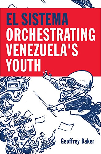 El Sistema: Orchestrating Venezuela's Youth
