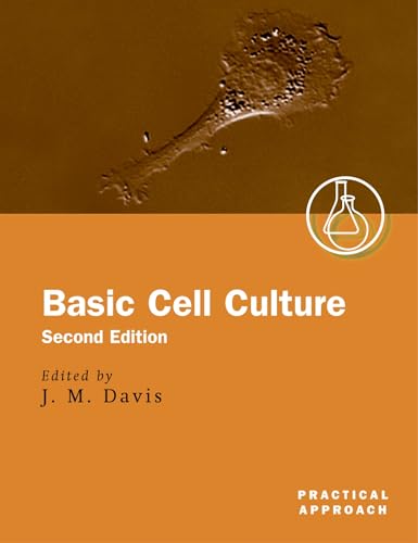 Basic Cell Culture (Practical Approach Series)
