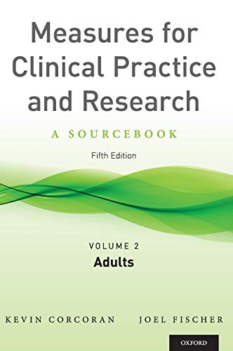 Measures for Clinical Practice and Research, Volume 2: Adults