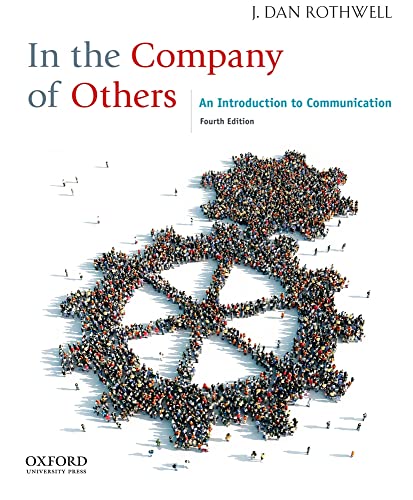 In the Company of Others: An Introduction to Communication