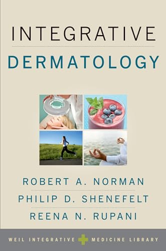 INTEGRATIVE DERMATOLOGY (Weil Integrative Medicine Library)