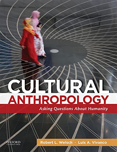 Cultural Anthropology: Asking Questions About Humanity