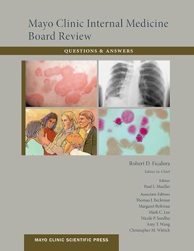 Mayo Clinic Internal Medicine Board Review Questions and Answers (Mayo Clinic Scientific Press)