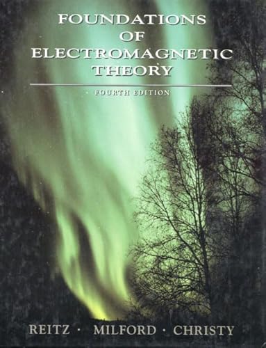 Foundations of Electromagnetic Theory (4th Edition)