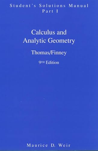 Calculus and Analytic Geometry, 9th Edition: Student's Solutions Manual, Part 1