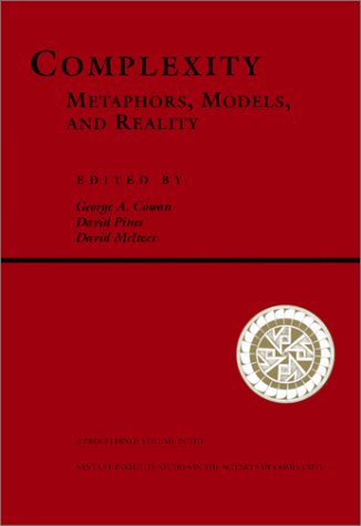 Complexity Metaphors, Models, and Reality