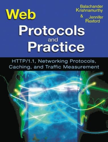 Web Protocols and Practice: Http/1.1 Networking Protocols Caching and Traffic Measurement