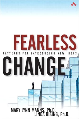 Fearless Change: Patterns for Introducing New Ideas