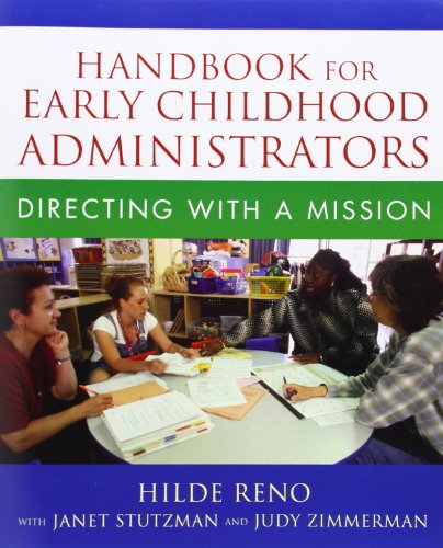 Handbook for Early Childhood Administrators: Directing with a Mission