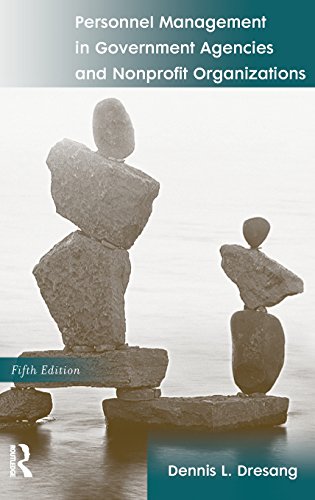 Personnel Management in Government Agencies and Nonprofit Organizations (5th Edition)