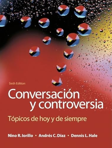 Conversación y controversia: Tópicos de hoy y de siempre