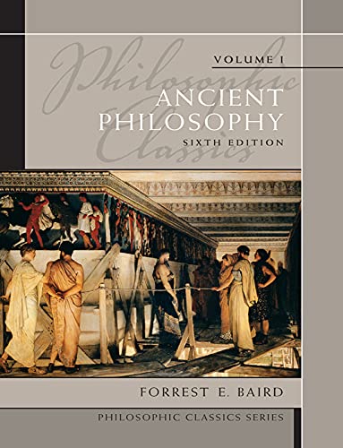 Philosophic Classics, Volume I Ancient Philosophy (6th Edition) (Philosophic Classics (Pearson))