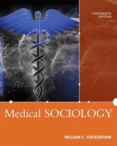 Medical Sociology (13th Edition)