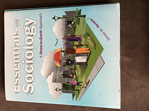 Essentials of Sociology: A Down-to-Earth Approach (10th Edition)