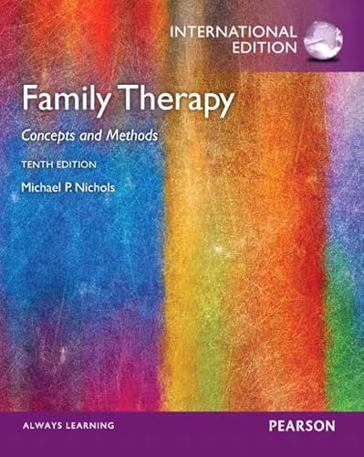 Family Therapy: Concepts and Methods: International Edition