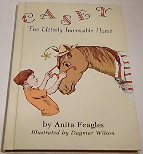Casey, the Utterly Impossible Horse