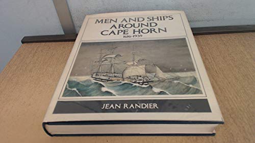 Men and Ships Around Cape Horn, 1616-1939
