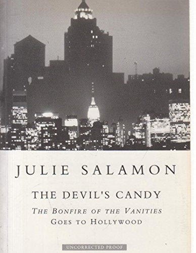 The Devil's Candy: ''Bonfire of The VANITIES'' GOES to Hollywood