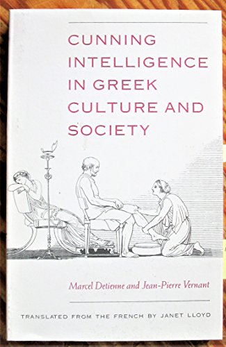 Cunning Intelligence in Greek Culture and Society (European Philosophy and the Human Sciences)