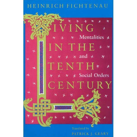 Living in the Tenth Century: Mentalities and Social Orders