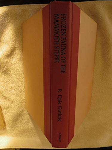 Frozen Fauna of the Mammoth Steppe: The Story of Blue Babe