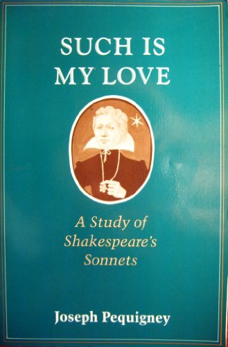 Such Is My Love: A Study of Shakespeare's Sonnets