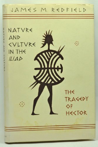 Nature and Culture in the "Iliad": The Tragedy of Hector