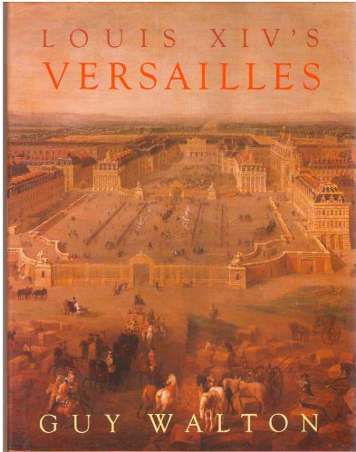 Louis Xiv's Versailles