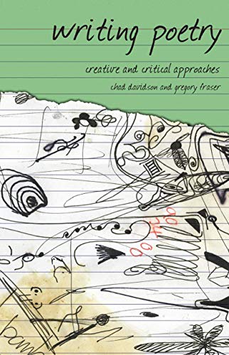 Writing Poetry: Creative and Critical Approaches (Approaches to Writing 3)