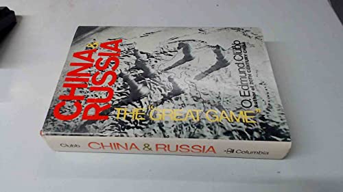 China and Russia: The Great Game