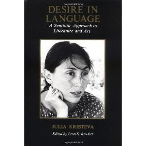 Desire in language: A semiotic approach to literature and art (European perspectives)