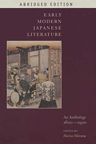 Early Modern Japanese Literature: An Anthology, 1600-1900 (Abridged Edition) (Translations from the Asian Classics (Paperback))