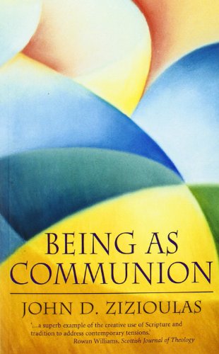 Being as Communion: Studies in Personhood and the Church