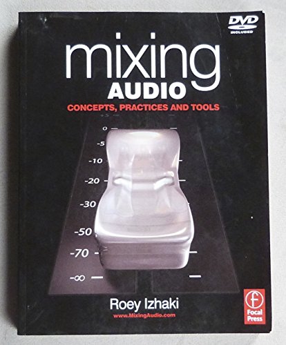 Mixing Audio: Concepts, Practices and Tools