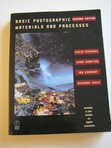 Basic Photographic Materials and Processes