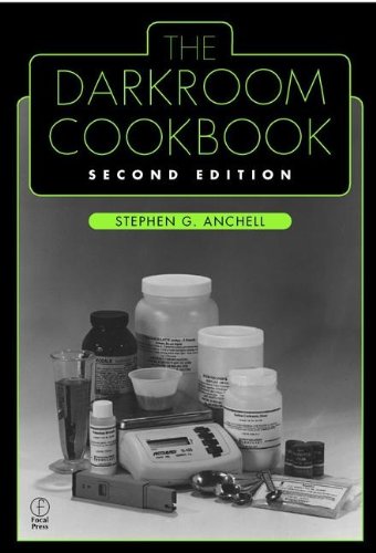 Darkroom Cookbook (Alternative Process Photography)