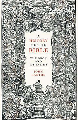 A History of the Bible: The Book and Its Faiths