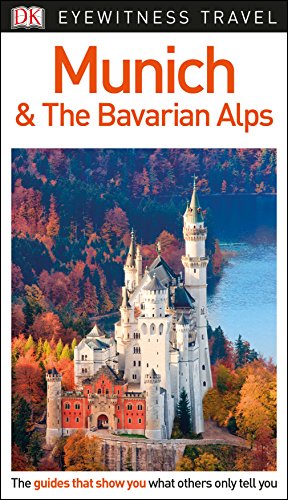 DK Eyewitness Travel Guide Munich and the Bavarian Alps