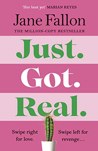 Just Got Real: The hilarious and addictive bestselling revenge comedy