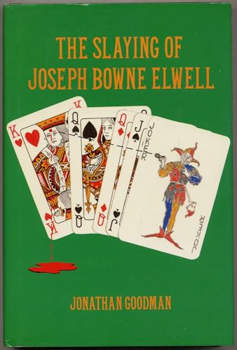The Slaying of Joseph Bowne Elwell