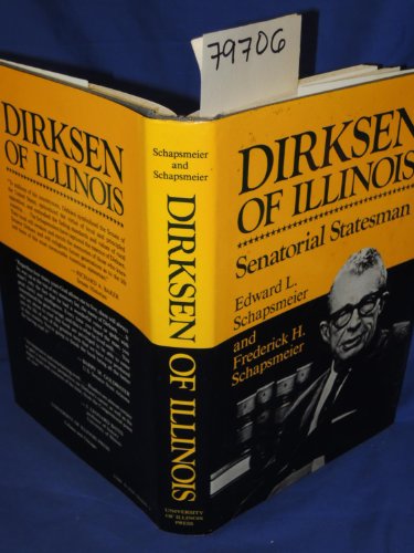 Dirksen of Illinois: Senatorial Statesman