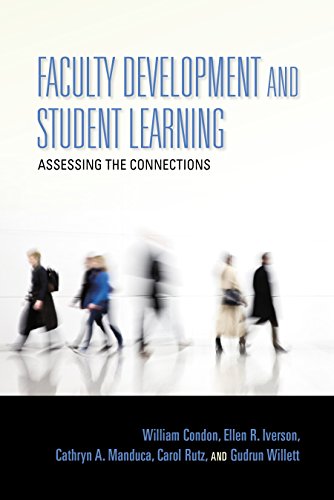 Faculty Development and Student Learning: Assessing the Connections (Scholarship of Teaching and Learning)