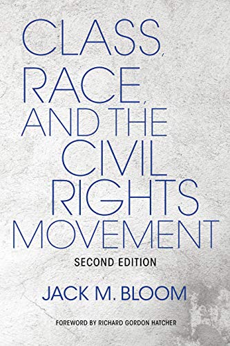 Class, Race, and the Civil Rights Movement: The Changing Political Economy of Southern Racism (Blacks in the Diaspora)